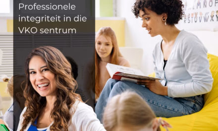 Professionele integriteit in jou VKO-sentrum