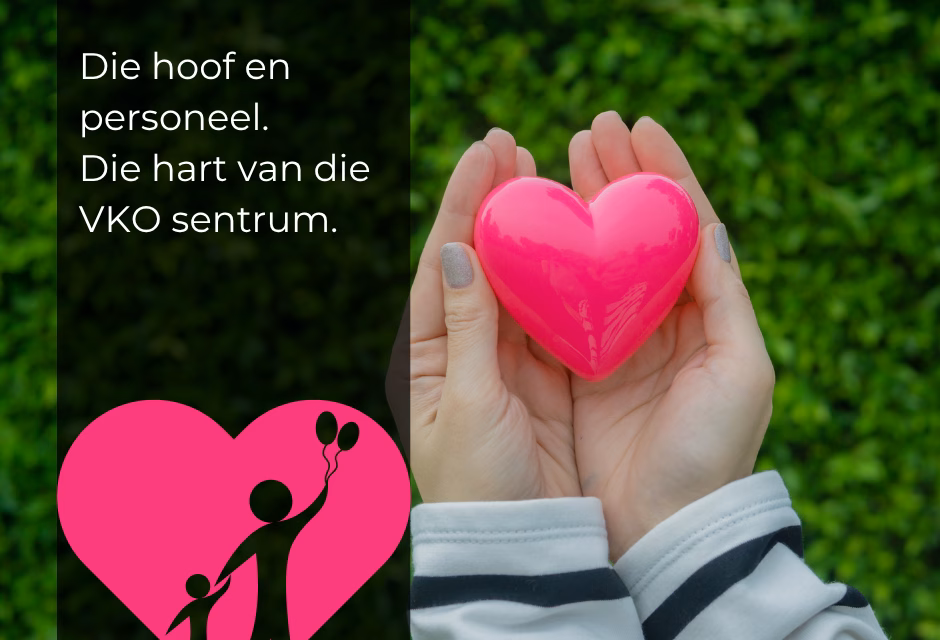 Die hart van ’n sterk VKO-sentrum: personeel, kurrikulum en ’n duidelike identiteit