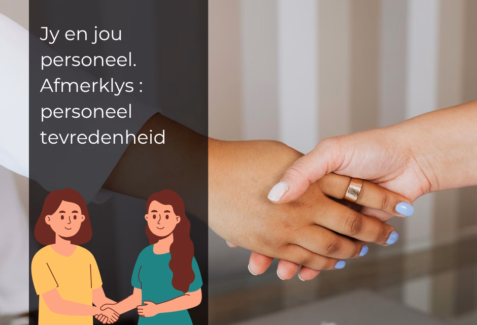 Hoe tevrede is jou personeel?