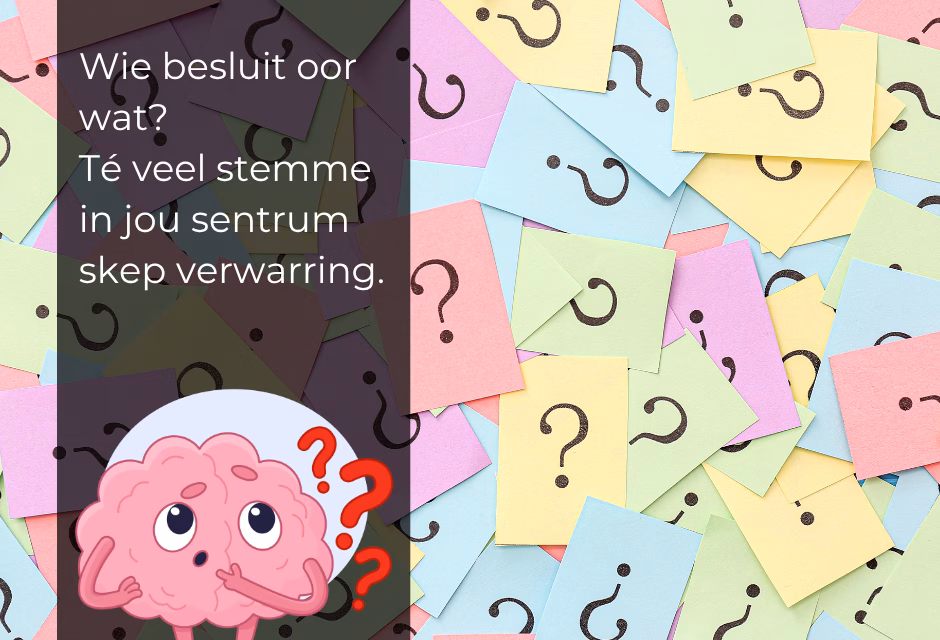 Slaggate in die bestuur van ’n VKO-sentrum: Wanneer te veel mense leiding probeer gee