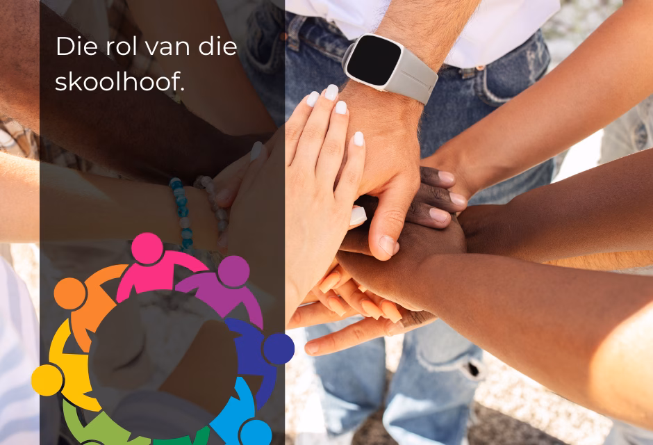Die rol van die skoolhoof: Leierskap wat ’n skool laat floreer